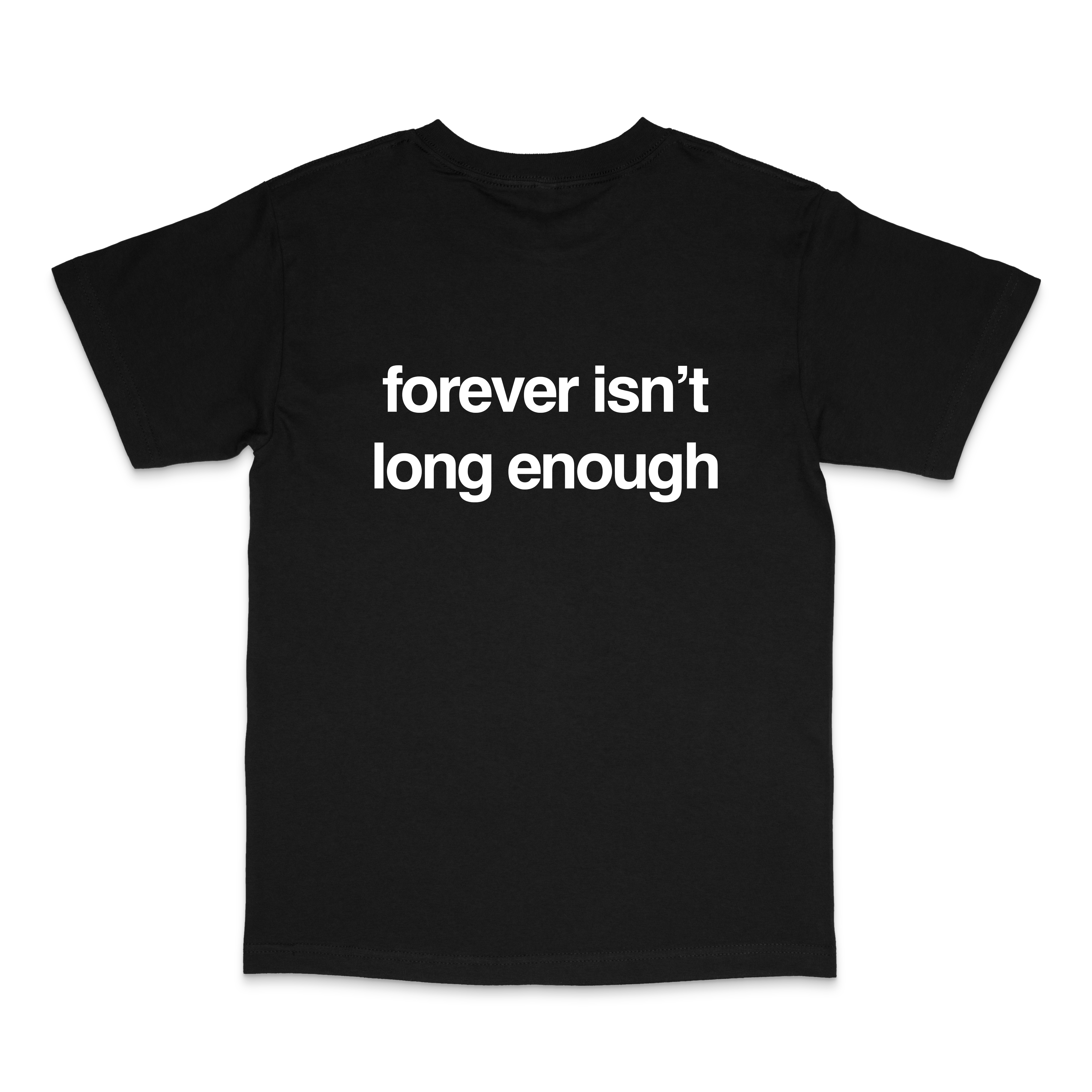 foreverisntlongenough black tee